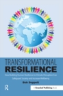 Image for Transformational Resilience: How Building Human Resilience to Climate Disruption Can Safeguard Society and Increase Wellbeing