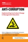 Image for Anti-corruption: implementing curriculum change in management education
