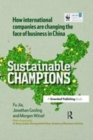Image for Sustainable champions  : how international companies are changing the face of business in China