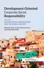 Image for Development-Oriented Corporate Social Responsibility: Volume 1: Multinational Corporations and the Global Context