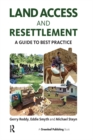 Image for Land access and resettlement: a guide to best practice