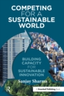 Image for Competing for a sustainable world: building capacity for sustainable innovation