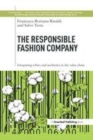 Image for The responsible fashion company: integrating ethics and aesthetics in the value chain