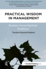 Image for Practical wisdom in management: business across spiritual traditions