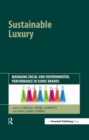 Image for Sustainable luxury: managing social and environmental performance in iconic brands