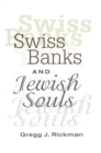 Image for Swiss banks and Jewish souls