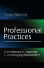 Image for Professional Practices: Commitment and Capability in a Changing Environment