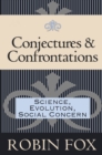 Image for Conjectures and Confrontations: Science, Evolution, Social Concern