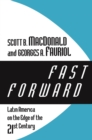 Image for Fast Forward: Latin America on the Edge of the 21st Century