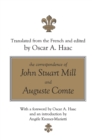 Image for The correspondence of John Stuart Mill and Auguste Comte