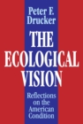 Image for The ecological vision: reflections on the American condition
