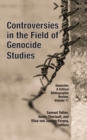 Image for Controversies in the field of genocide studies : Volume 11