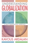 Image for Understanding globalization: a multi-dimensional approach
