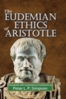 Image for The Eudemian ethics of Aristotle