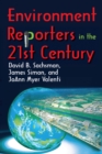 Image for Environment Reporters in the 21st Century