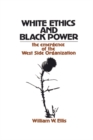 Image for White Ethics and Black Power: The Emergence of the West Side Organization
