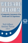 Image for Welfare Reform: A Comparative Assessment of the French and U. S. Experiences