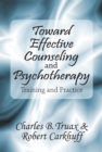 Image for Toward Effective Counseling and Psychotherapy: Training and Practice