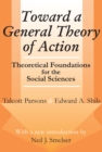 Image for Toward a general theory of action: theoretical foundations for the social sciences