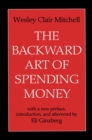 Image for The Backward Art of Spending Money