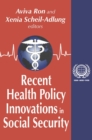 Image for Recent health policy innovations in social security