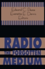 Image for Radio--: The Forgotten Medium