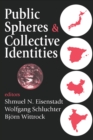 Image for Public Spheres and Collective Identities