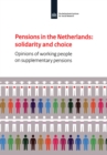 Image for Pensions: solidarity and choice : opinions of working people on supplementary pensions