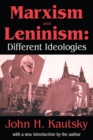 Image for Marxism and Leninism: An Essay in the Sociology of Knowledge
