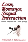 Image for Love, Romance, Sexual Interaction: Research Perspectives from &amp;quot;Current Psychology&amp;quot;