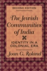 Image for The Jewish communities of India: identity in a colonial era