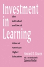Image for Investment in learning: the individual and social value of American higher education
