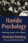 Image for Hasidic psychology: making space for others