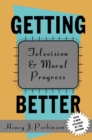Image for Getting Better: Television and Moral Progress