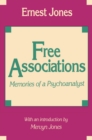 Image for Free associations: memories of a psycho-analyst