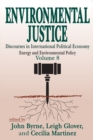 Image for Environmental Justice: International Discourses in Political Economy