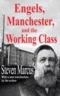 Image for Engels, Manchester, and the working class