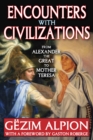 Image for Encounters with Civilizations: From Alexander the Great to Mother Teresa