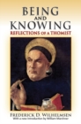 Image for Being and knowing: reflections of a Thomist