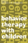 Image for Behavior Therapy with Children: Volume 1