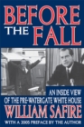 Image for Before the Fall: An Inside View of the Pre-Watergate White House
