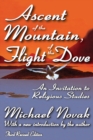 Image for Ascent of the mountain, flight of the dove: an invitation to religious studies