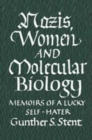 Image for Nazis, women, and molecular biology  : memoirs of a lucky self-hater