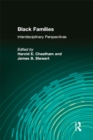 Image for Black families: interdisciplinary perspectives