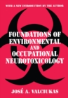 Image for FOUNDATIONS OF ENVIRONMENTAL AND OCCUPATIONAL NEUROTOXICOLOGY.