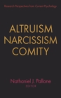 Image for Altruism, narcissism, comity: research perspectives from Current psychology