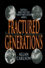 Image for Fractured generations: crafting a family policy for twenty-first century America