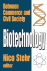 Image for Biotechnology: between commerce and civil society