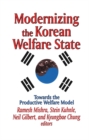 Image for Modernizing the Korean welfare state: towards the productive welfare model