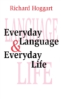 Image for Everyday Language and Everyday Life